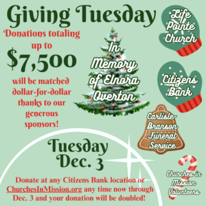 Giving Tuesday reminder - up to $7,500 in donations matched Nov. 26-Dec. 3.